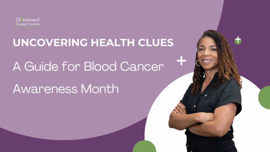 Blood Cancer Awareness Month blog thumbnail showing ultrasound expert and health message.