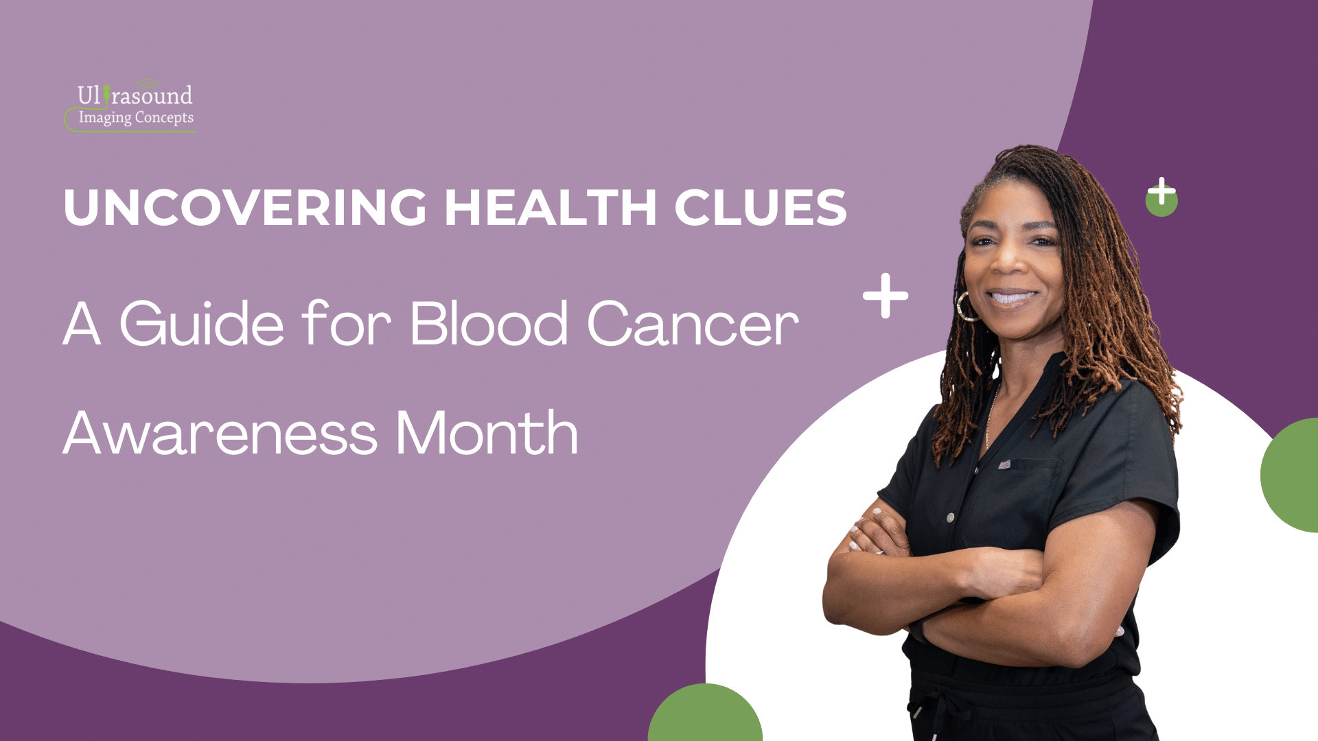 Blood Cancer Awareness Month blog thumbnail showing ultrasound expert and health message.